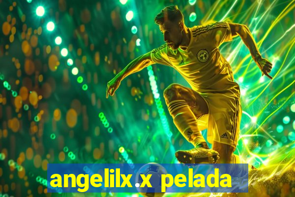 angelilx.x pelada